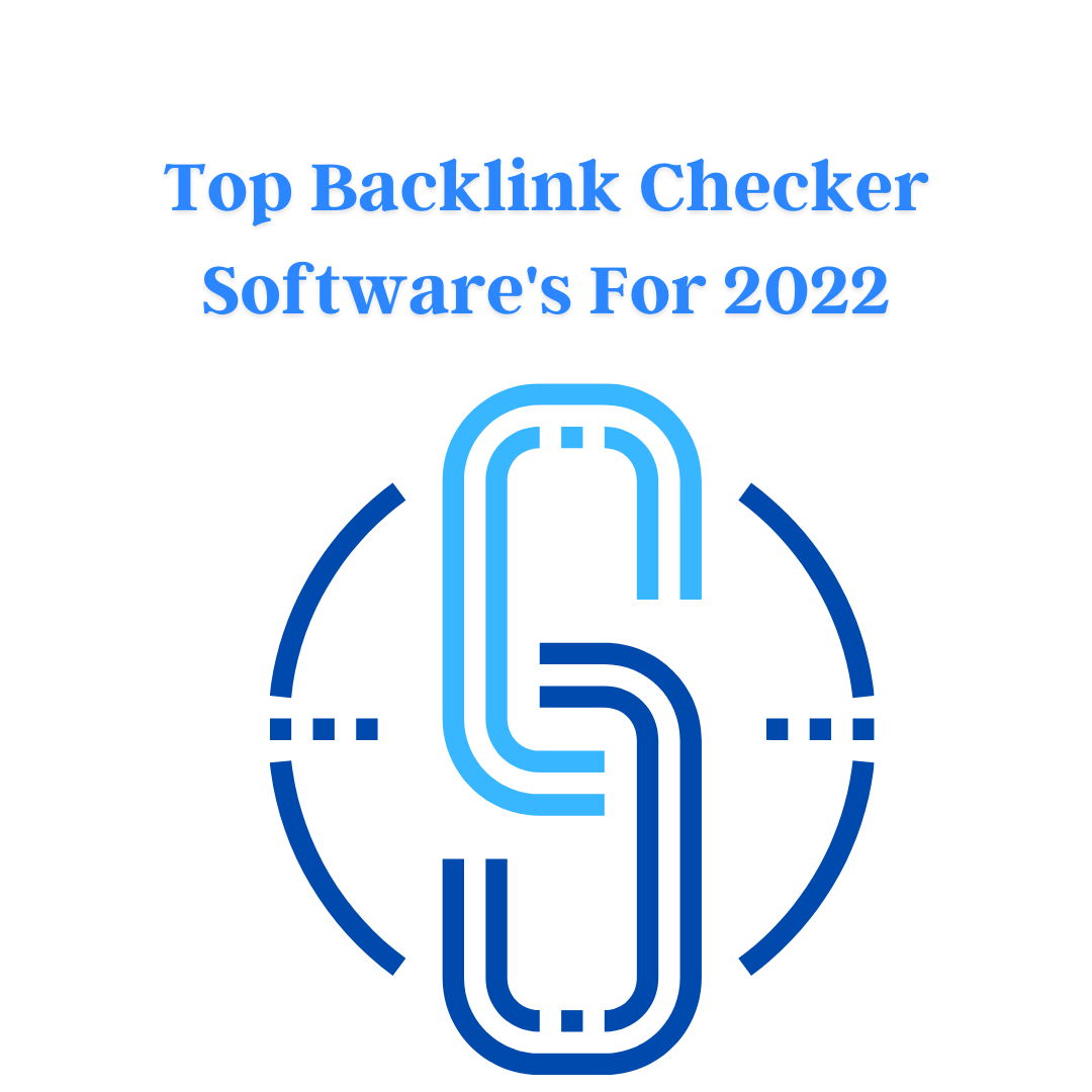 Top Backlink Checker Software's | 2022 | AHITECHNO